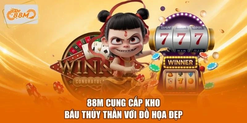 88M cung cấp Kho báu Thủy Thần với đồ họa đẹp