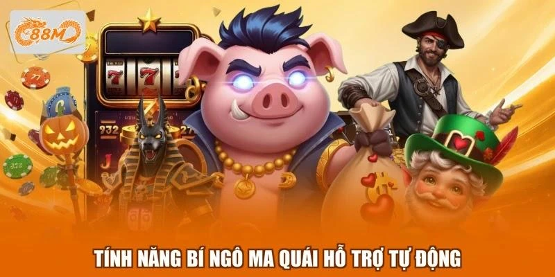 Tính năng Bí ngô ma quái hỗ trợ tự động